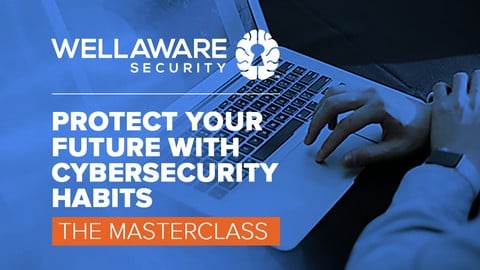 Cybersecurity Habits Masterclass