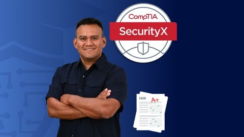 CompTIA SecurityX (CAS-005) Complete Course & Practice Exam