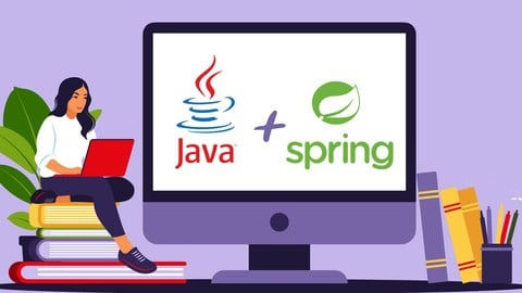 ALL IN ONE! Java + Spring Boot, Spring and Hibernate [NEW]