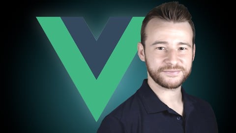 Vue JS 3 For Modern Web Development – Beginner to Advanced