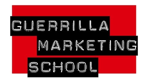 Guerrilla Marketing School