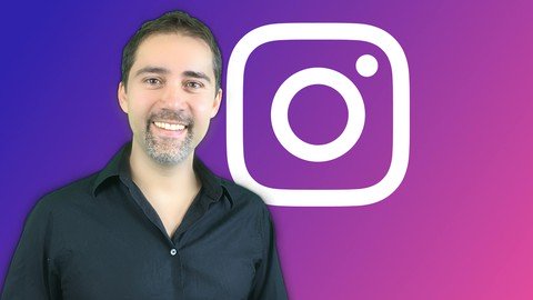 The Complete Instagram Marketing Masterclass